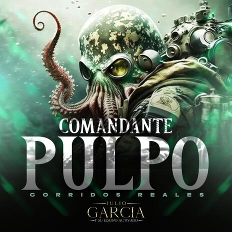 El Comandante Pulpo | Boomplay Music