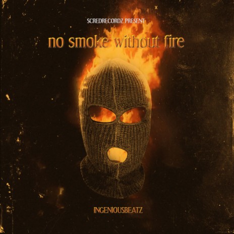 no smoke without fire | Boomplay Music