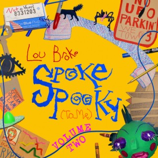 Lou Broke Spoke Spooky (to me) Volume Two