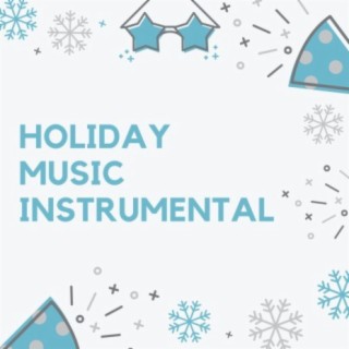 Holiday Music Instrumental