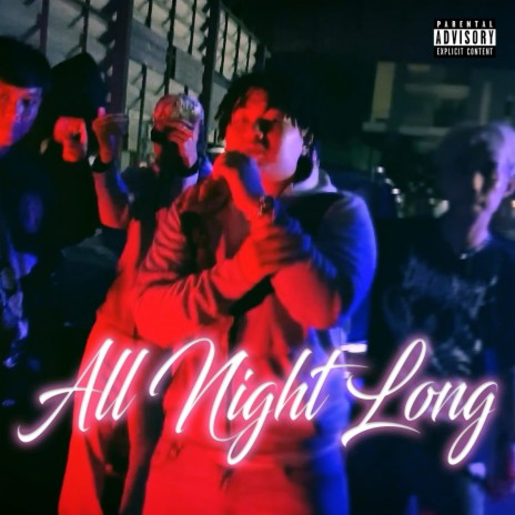 All Night Long | Boomplay Music