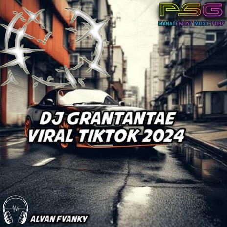 GRANTANTAE X ALVAN FVANKY | Boomplay Music