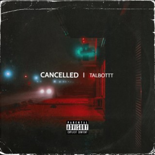 CANCELLED lyrics | Boomplay Music