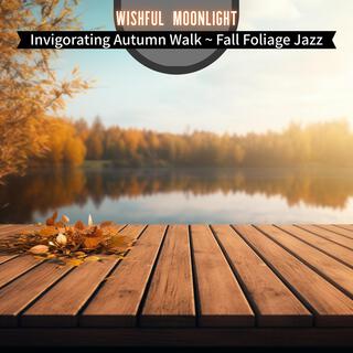 Invigorating Autumn Walk ~ Fall Foliage Jazz