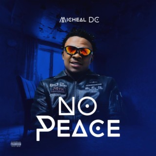 NO PEACE lyrics | Boomplay Music
