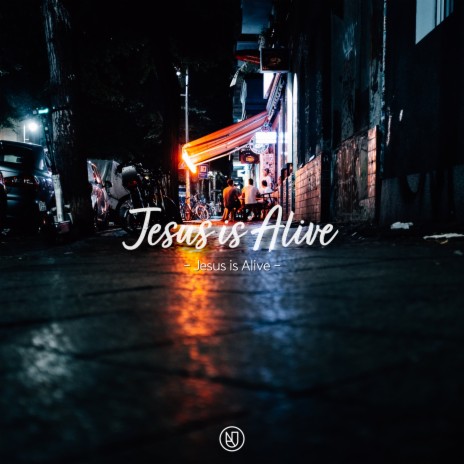 Jesus is Alive | Boomplay Music