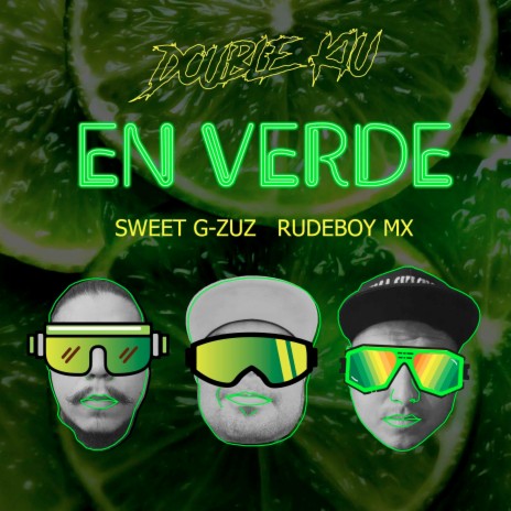 EN VERDE ft. Double Kiu & RUDEBOY MX | Boomplay Music