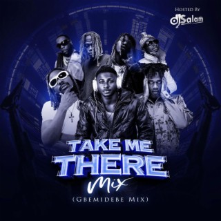 Take Me There Mix
