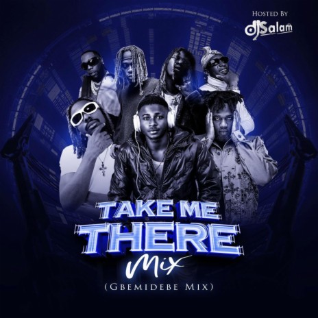 Take Me There Mix | Boomplay Music