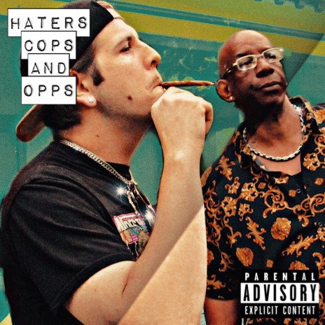 Haters Cops and Opps ft. Bigg Chief 420 | Boomplay Music