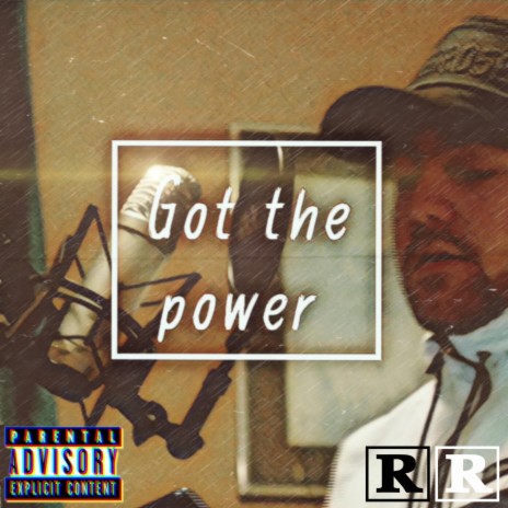 Got the power | Boomplay Music