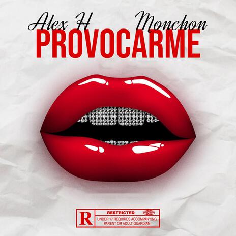 Provocarme ft. Alex H | Boomplay Music