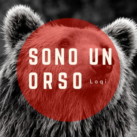 Sono Un Orso | Boomplay Music