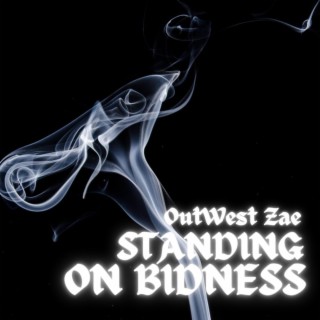Standing on Bidness