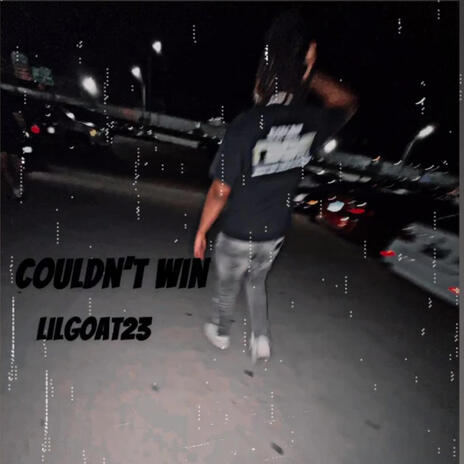 Couldn't Win | Boomplay Music