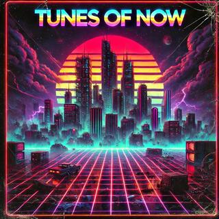 Tunes of Now