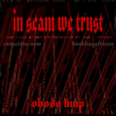 In Scam We Trust ft. BookBagAfrican | Boomplay Music