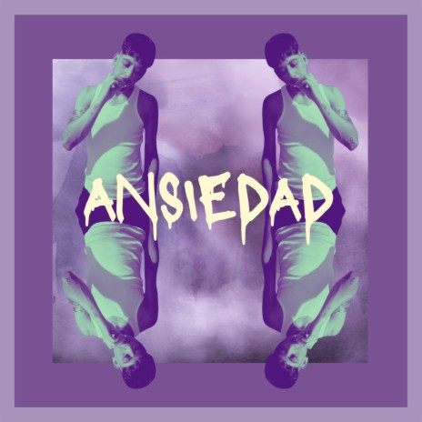 ANSIEDAD | Boomplay Music
