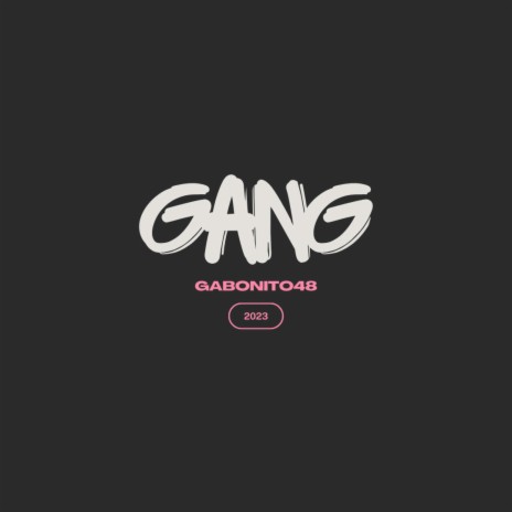 GANG | Boomplay Music