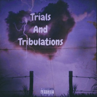 Trials And Tribulations