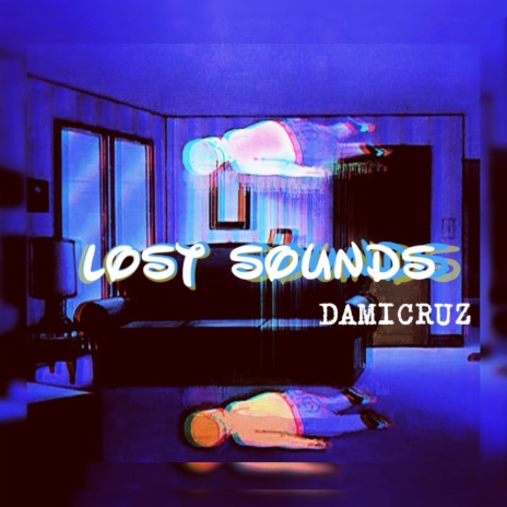 LOST SOUNDS | Boomplay Music