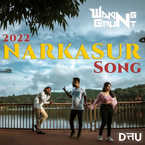 Narkasur Song 2022 ft. Dattu Sawal | Boomplay Music