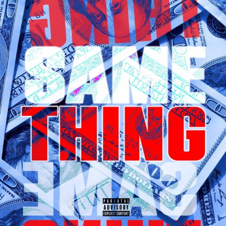 Same Thing | Boomplay Music