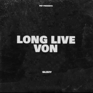 Long Live Von