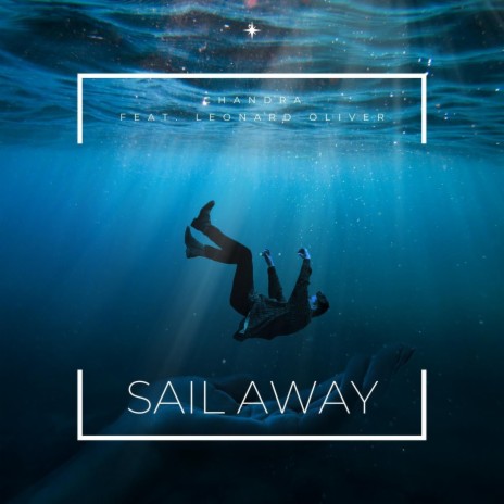 Sail Away (feat. Leonard Oliver) | Boomplay Music