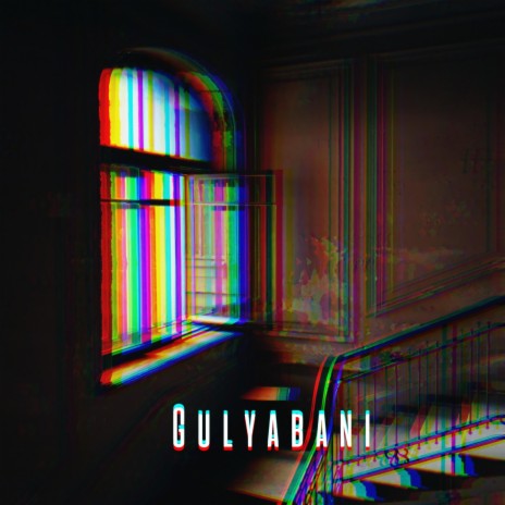 Gulyabani | Boomplay Music