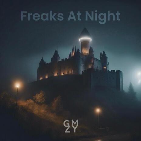 Freaks At Night | Boomplay Music