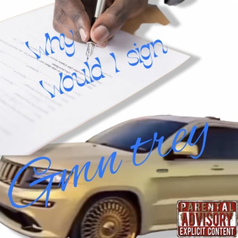 Why Would I Sign | Boomplay Music