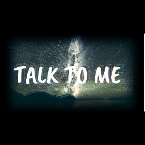 Talk to me | Boomplay Music