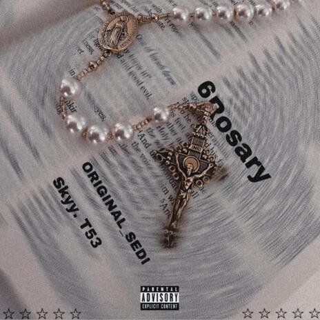 Rosary ft. Skyy T..53 | Boomplay Music