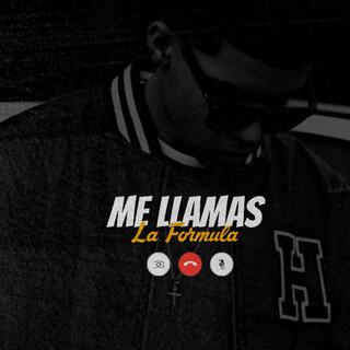 Me Llamas