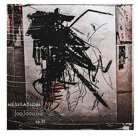 op.21 (HESITATION) | Boomplay Music