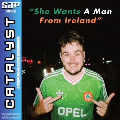 She Wants A Man From Ireland