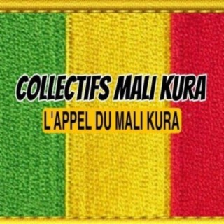 Collectifs Mali Kura - L'appel du Mali Kura