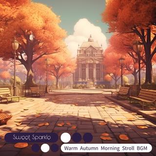 Warm Autumn Morning Stroll Bgm