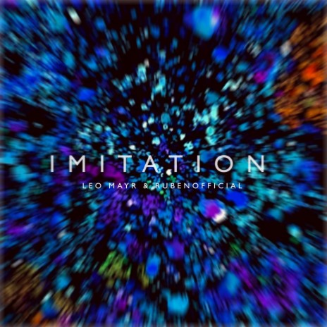 Imitation ft. Leo Mayr