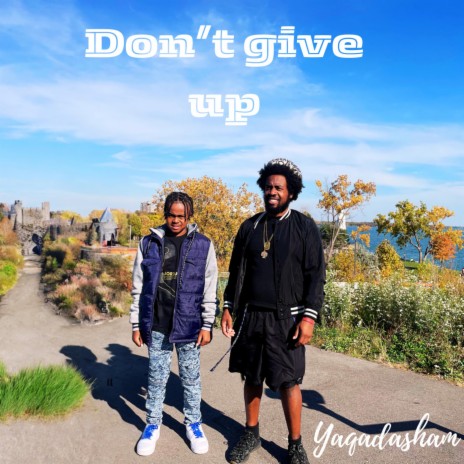 Dont give up | Boomplay Music