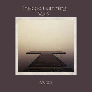The Sad Humming, Vol. 9