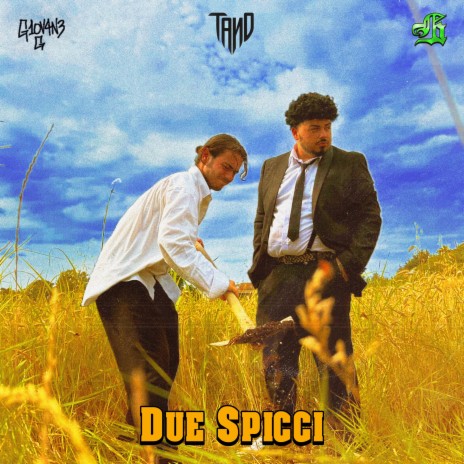 DUE SPICCI ft. Giovane G & Hank | Boomplay Music
