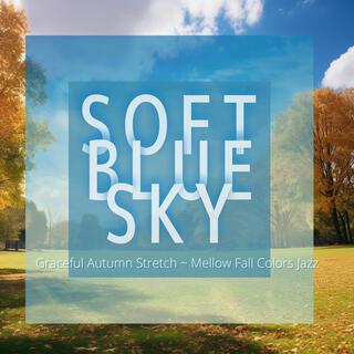 Graceful Autumn Stretch ~ Mellow Fall Colors Jazz