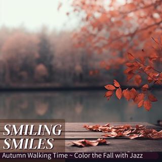 Autumn Walking Time ~ Color the Fall with Jazz