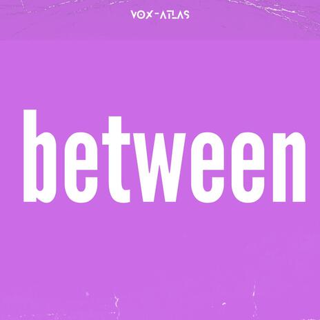 between