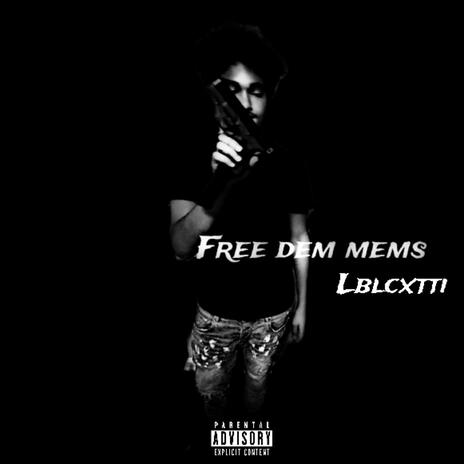 Freedamems lblcxtti | Boomplay Music