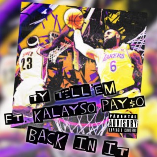 Back In It ft. Kalayso Pay$o lyrics | Boomplay Music