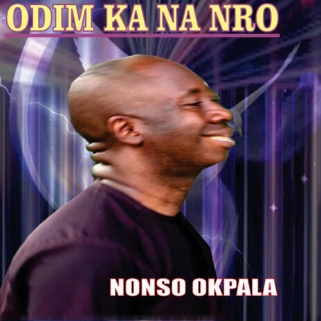 Odim ka na nro_ Nonso Okpala | Boomplay Music