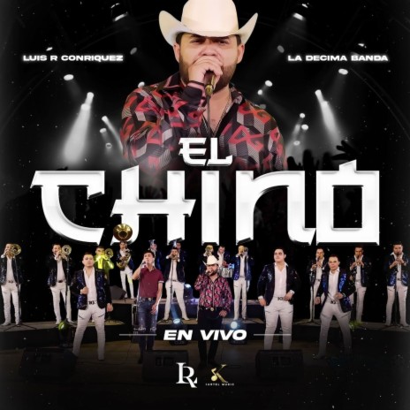 El Chino (En Vivo) ft. La Decima Banda | Boomplay Music
